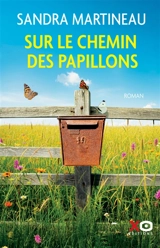 Sur le chemin des papillons - Sandra Martineau