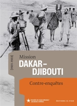 Mission Dakar-Djibouti (1931-1933) : contre-enquêtes