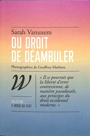 Du droit de déambuler - Sarah Vanuxem