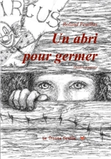 Un abri pour germer : théâtre jeunesse - Roland Feuillas