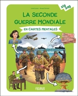 La Seconde Guerre mondiale en cartes mentales - Lionel Lacoux