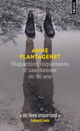 Disparition inquiétante d'une femme de 56 ans - Anne Plantagenet