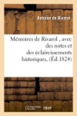 Mémoires de Rivarol , avec des notes et des éclaircissements historiques, (Ed.1824) - Antoine de Rivarol