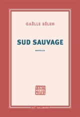 Sud sauvage - Gaëlle Bélem