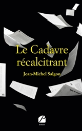 Le Cadavre récalcitrant - Jean-Michel Salgon