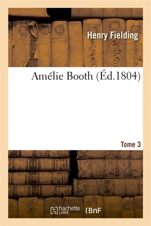 Amélie Booth T03 - Henry Fielding