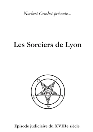 Les Sorciers de Lyon - Norbert Crochet