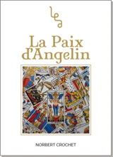 La paix d'Angelin - Norbert Crochet
