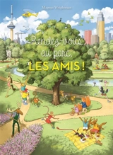 Rendez-vous au parc, les amis ! - Magnus Weightman
