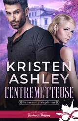 L'entremetteuse : Bienvenue à Magdalene, T1 - Kristen Ashley