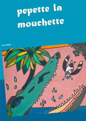 Pépette la mouchette - Pierre Dabernat