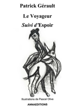 Le voyageur suivi d'espoir - Patrick Gérault