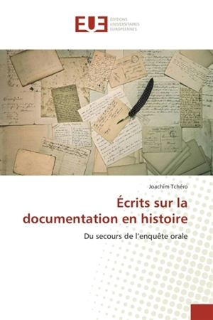 Ecrits sur la documentation en histoire - Joachim Tchero