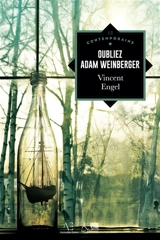 Oubliez Adam Weinberger - Engel, Vincent
