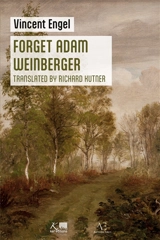 Forget Adam Weinberger - Engel, Vincent