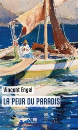La peur du paradis - Engel, Vincent