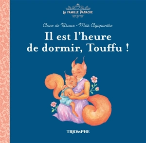 La famille Panache. Vol. 2. Il est l'heure de dormir, Touffu ! - Anne de Braux
