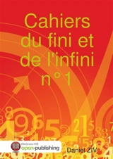 Cahiers du fini et de l'infini n°1 - Daniel Ziv