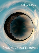 Dans nos yeux le monde - Philippe Buffarot