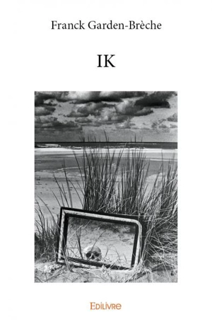 Ik - Franck Garden-Brèche