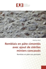 Remblais en pâte cimentés avec ajout de stériles miniers concassés - Ibrahima Hane