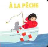 A la pêche - Michaël Escoffier