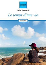 Le temps d'une vie - Julie Besnard