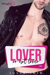 Lover or not Lover Tome 2 - Julia Teis