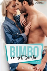 Bimbo or not Bimbo Tome 2 - Julia Teis
