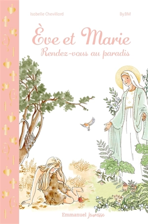 Eve et Marie : rendez-vous au paradis - Isabelle Chevillard