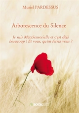 Arborescence du Silence - Muriel Pardessus
