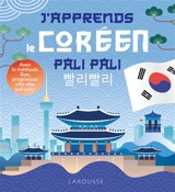 J'apprends le coréen pali pali : avec la méthode Sun, progressez vite vite (pali pali !) - Seonju Lee