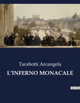 L’INFERNO MONACALE - Arcangela Tarabotti