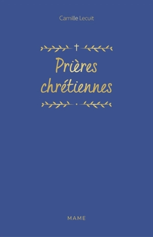 Prières chrétiennes - Camille Lecuit