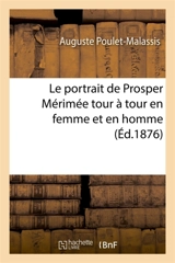 Le portrait de Prosper Mérimée tour à tour en femme et en homme - Auguste Poulet-Malassis