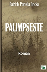 Palimpseste - Portella Bricka, Patricia