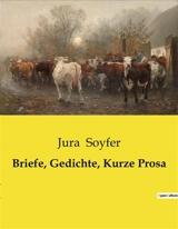 Briefe, Gedichte, Kurze Prosa - Jura Soyfer