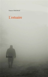 L'estuaire - Francis Chagneau