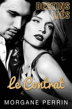 Destins Liés : Le Contrat - Morgane Perrin