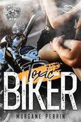 Toxic Biker 2 : Need Him - Morgane Perrin