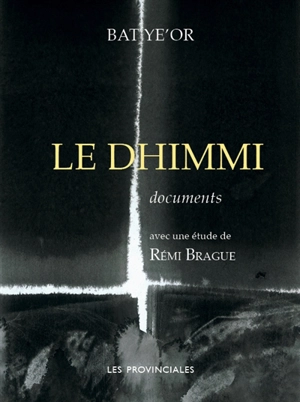 Le dhimmi : documents - Bat Ye'ôr