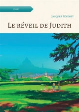 Le réveil de Judith - Jacques Sévenet