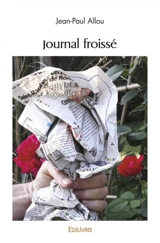 Journal froissé - Jean-Paul Allou