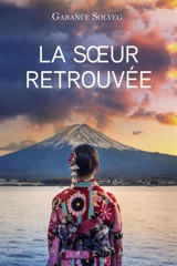 La Soeur retrouvée - Garance Solveg