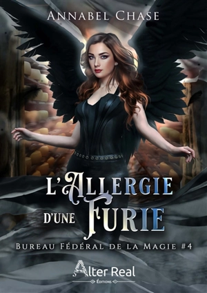 L'Allergie d'une Furie : Bureau Fédéral de la Magie #4 - Annabel Chase