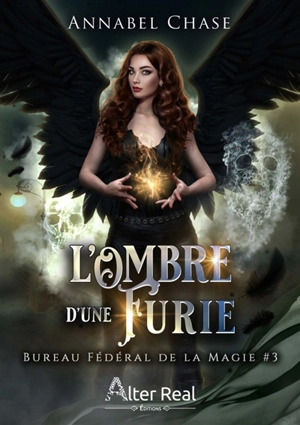 L'Ombre d'une Furie : Bureau Fédéral de la Magie #3 - Annabel Chase