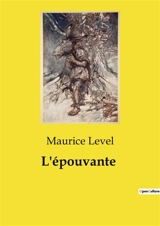 L'épouvante - Maurice Level