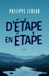 D'étape en étape - Philippe Lebeau