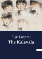 The Kalevala - Elias Lönnrot