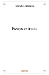 Essays extracts - Patrick Durantou